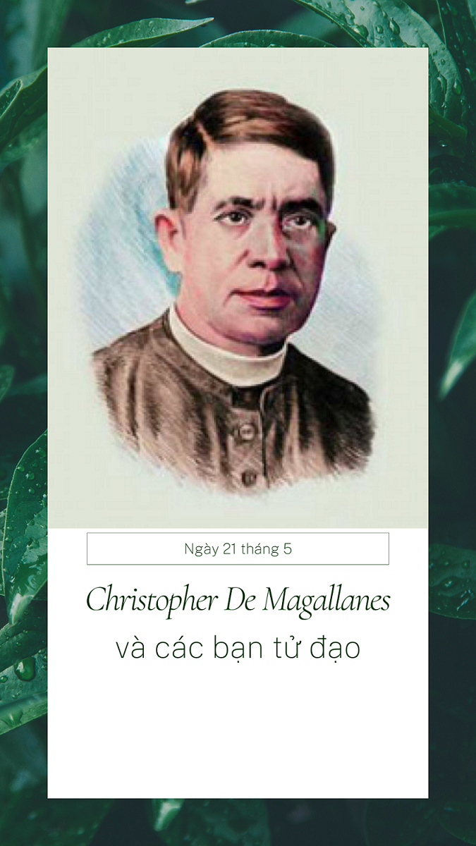 Ngày 21/05: Thánh Christopher De Magallanes và các bạn tử đạo