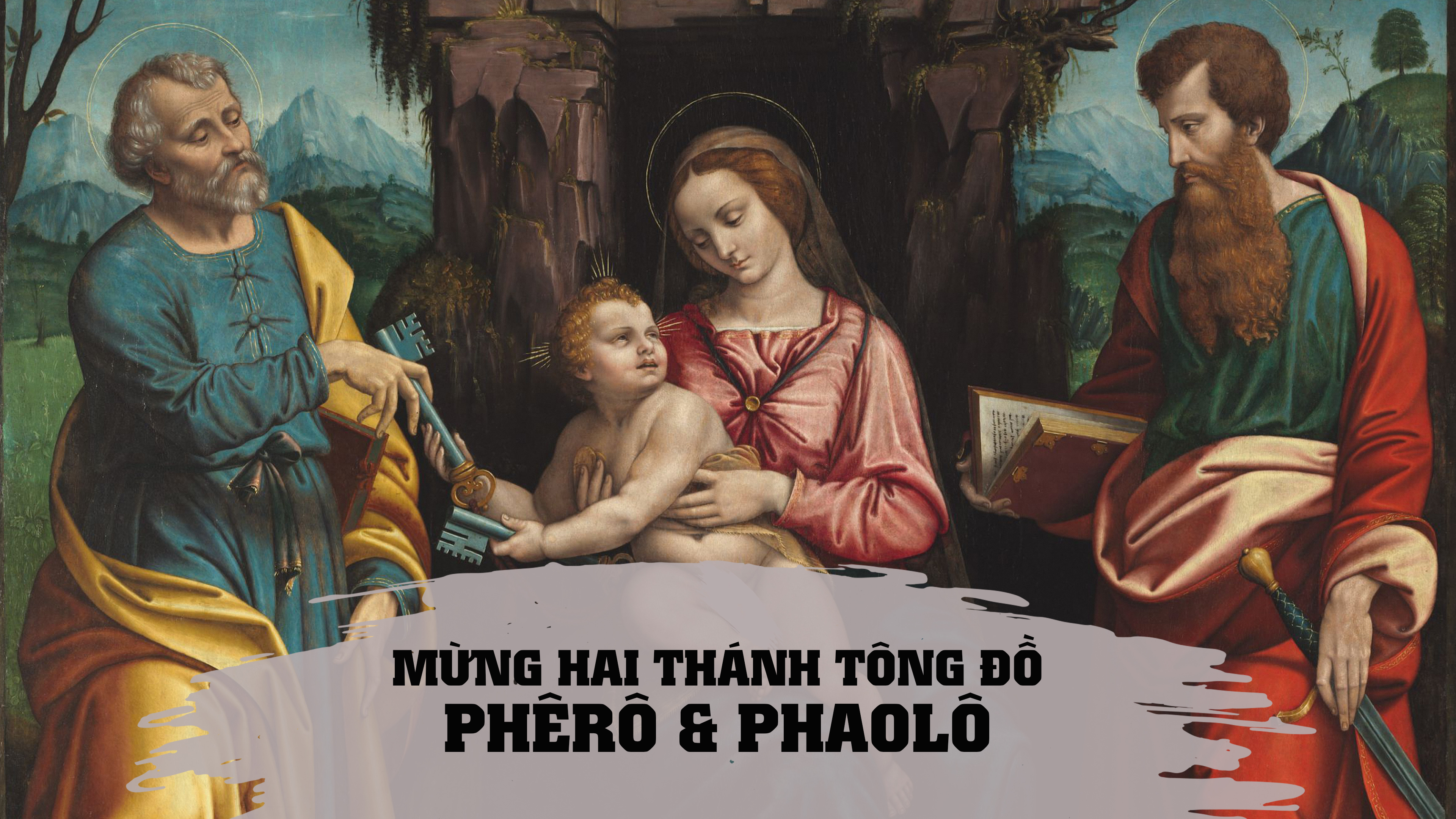 Ngày 29/06: Thánh Phêrô và Thánh Phaolô, tông đồ