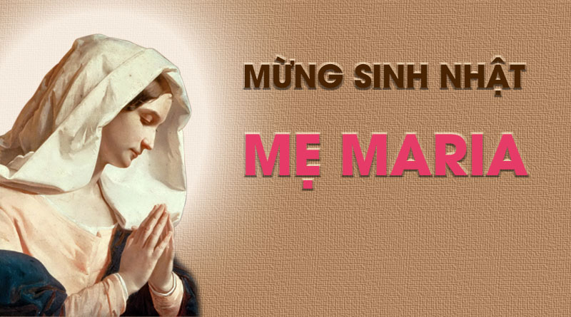 Lời Chúa Ngày 08/09/2021: Ngày 08/09: Sinh nhật Đức Trinh Nữ Maria (Mt 1,1-16.18-23)