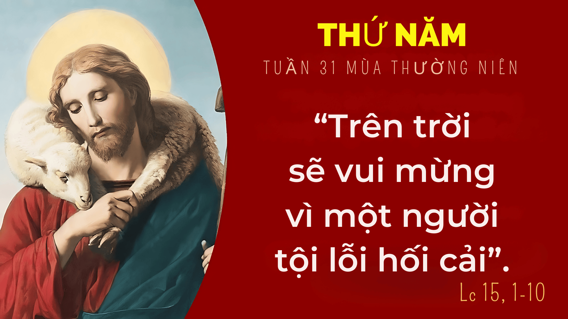 Lời Chúa Ngày 06/11/2025: Thứ Năm tuần 31 Thường niên năm I - Thiên Chúa giàu lòng thương xót (Lc 15,1-10)