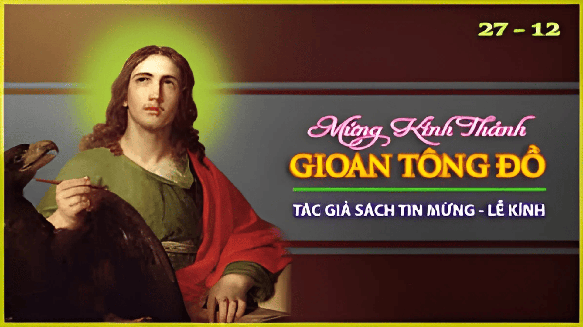 Lời Chúa Ngày 27/12/2025: Ngày 27 tháng 12: Ngày thứ 3 trong tuần Bát nhật Giáng sinh - Tình Yêu hỗ trợ cho Niềm Tin (Ga 20,2-8)