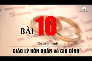 Bài 10: Hoà hợp vợ chồng: Triển nở trong tình yêu