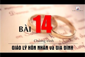 Bài 14: Linh đạo hôn nhân và gia đình