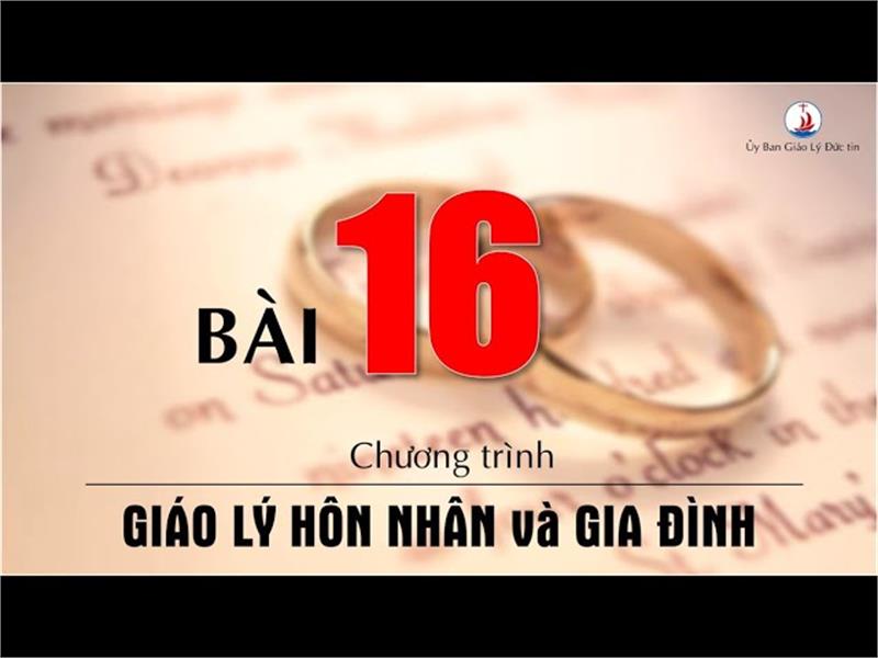 Bài 16: Cầu nguyện trong gia đình