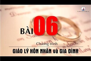 Bài 6: Sống thời kỳ đính hôn